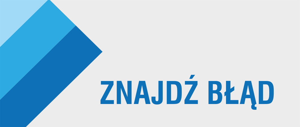 Znajdź błąd